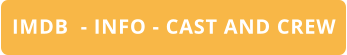 IMDB  - INFO - CAST AND CREW