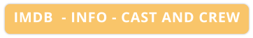 IMDB  - INFO - CAST AND CREW